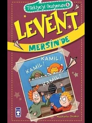 Levent-türkiye'yi Geziyorum-mersin'de - Timaş Yayınları