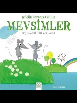 1001 Çiçek Yay.-küçük Farecik Lili İle Mevsimler