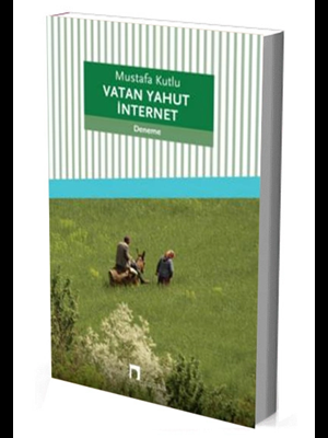 Vatan Yahut İnternet - Dergah Yayınları