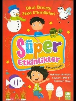 Okul Öncesi Zeka Etkinlikleri-süper Etkinlikler-nokta Birleştir- Ema Çocuk