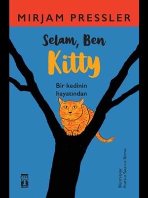 Selam Ben Kitty - Timaş Yayınları