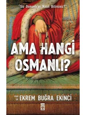 Ama Hangi Osmanlı?-timaş Yayınları