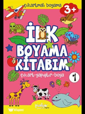 Çıkartmalı İlk Boyama Kitabım 1 - 3+ Yaş - Pinokyo Yayınları
