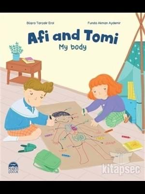 Afi And Tomi My Body - Martı Çocuk Yayınları