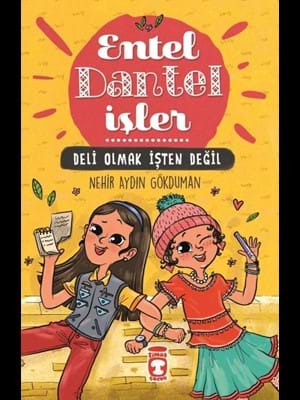 Deli Olmak İşten Değil-entel Dantel İşler - Timaş Yayınları