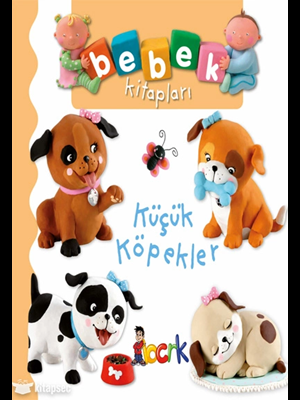 Bebek Kitapları\küçük Köpekler-bıcırık Çocuk Yayınları