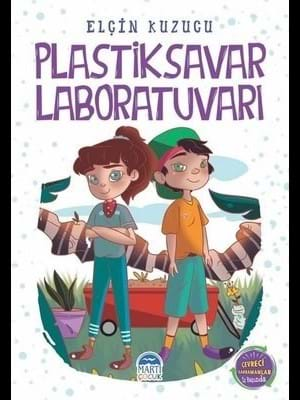 Plastiksavar Laboratuvarı - Martı Çocuk Yayınları