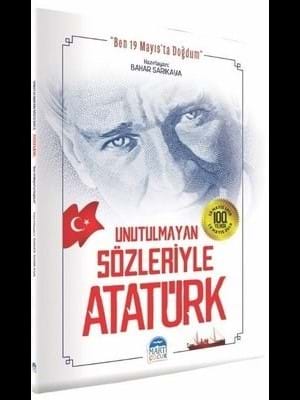 Unutulmayan Sözleriyle Atatürk-martı Çocuk Yayınları