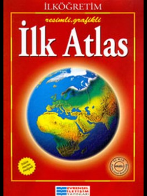 Evrensel İletişim Yay.- Resimli Grafikli İlk Atlas