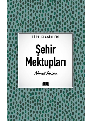 Türk Klasikleri - Şehir Mektupları - Ema Yayınları