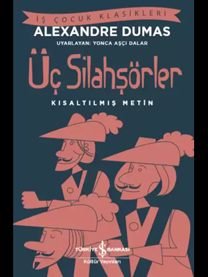 Üç Silahşörler - İş Bankası Yayınları