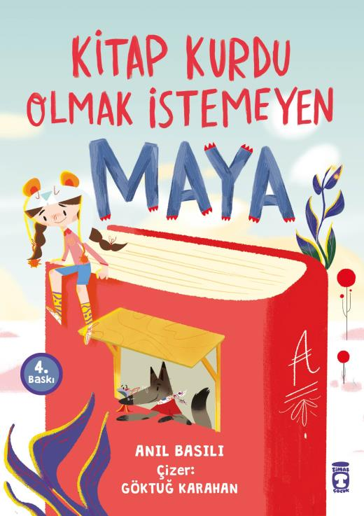 KİTAP KURDU OLMAK İSTEMEYEN MAYA - TİMAŞ YAYINLARI