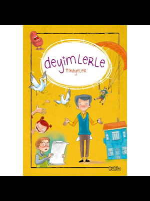 Deyimlerle Hikayeler - Kukla Yayınları