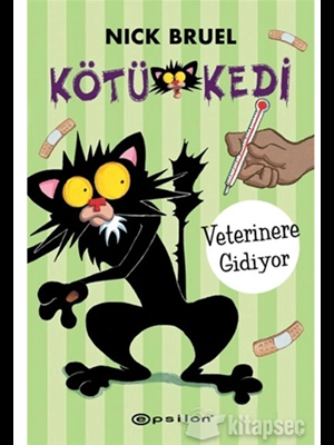 Kötü Kedi Veterinere Gidiyor Ciltli-epsilon Yayınları