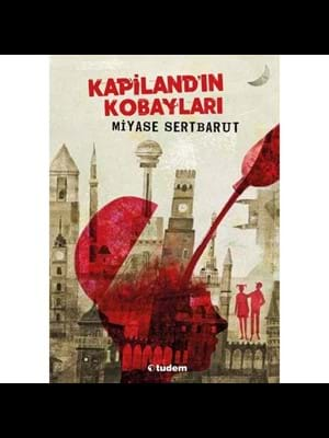 Kapiland'ın Kobayları - Tudem Yayınları