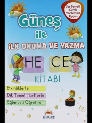 Güneş İle İlk Okuma ve Yazma Hece Kitabı - Güneş Yayınları