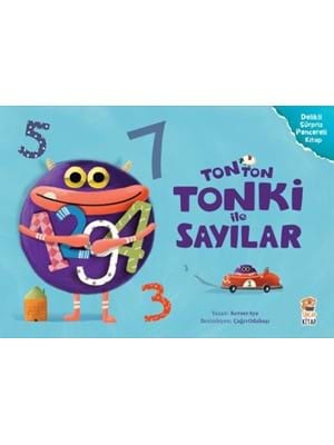 Ton Ton Tonki İle Sayılar - Sincap Kitap Yayınları
