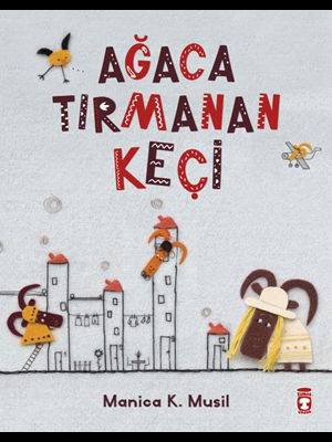 Ağaca Tırmanan Keçi - Timaş Yayınları