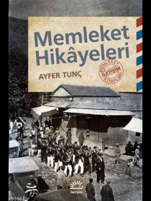 Memleket Hikayeleri-iletişim Yayınları