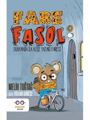Fare Fasol Dünyanın İlk Köşe Yazarı Faresi - Cezve Yayınları