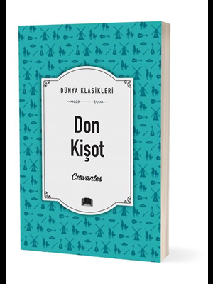 Dünya Klasikleri - Don Kişot - Ema Yayınları