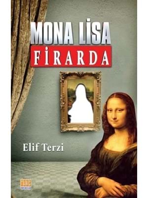 Mona Lısa Firarda-tunç Yayınları