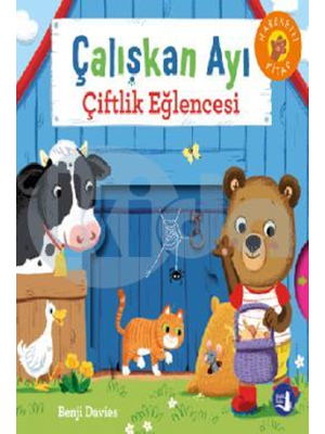Çalışkan Ayı - Çiftlik Eğlencesi - Büyülü Fener Yayınları