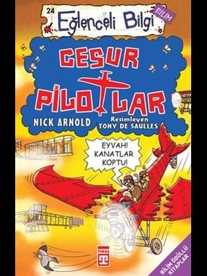 Cesur Pilotlar - Eğlenceli Bilgi Yayınları