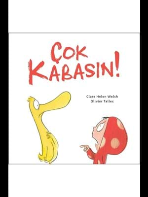 Çok Kabasın! - Martı Çocuk Yayınları