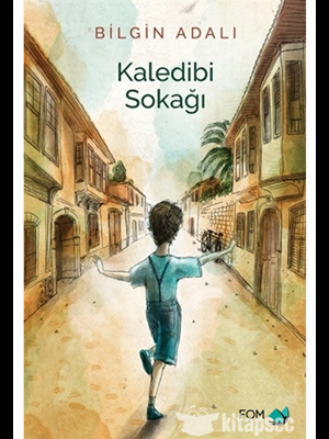 Kaledibi Sokağı - Fom Kitap Yayınları