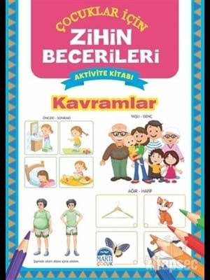 Zihin Becerileri Aktivite Kitabı- Kavramlar - Martı Çocuk Yayınları