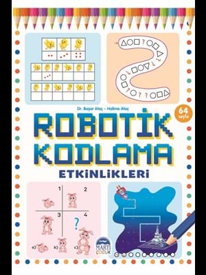 Robotik Kodlama Etkinlikleri 64 Sayfa Mavi - Martı Çocuk Yayınları