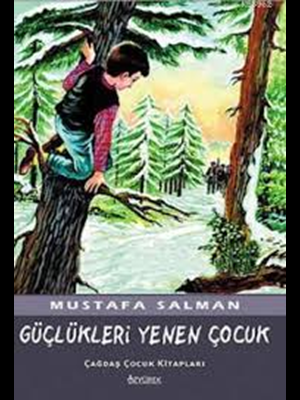 Güçlükleri Yenen Çocuk-özyürek Yayınları