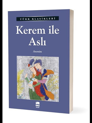 Türk Klasikleri - Kerem İle Aslı - Ema Yayınları