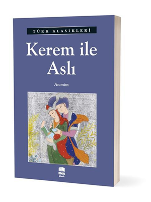 Türk Klasikleri - Kerem İle Aslı - Ema Yayınları