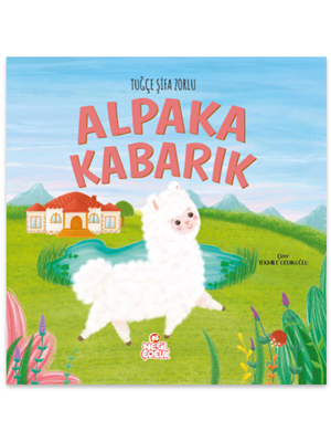 Alpaka Kabarık - Nesil Çocuk Yayınları