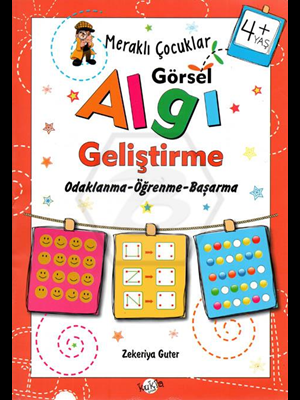 Meraklı Çocuklar - Görsel Algı Geliştirme (+4 Yaş) - Kukla Yayınları