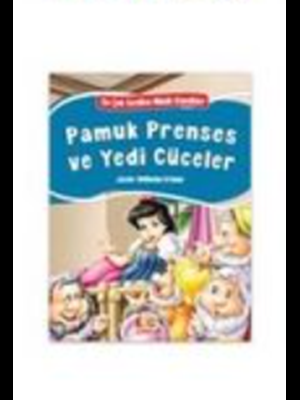 En Çok Sevilen Minik Klasikler - Pamuk Prenses ve Yedi Cüceler - Bıcırık Yayınları