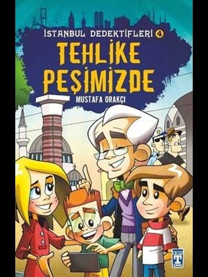 İstanbul Dedektifleri -tehlike Peşimizde-timaş Yayınları