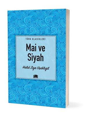 Türk Klasikleri - Mai ve Siyah - Ema Yayınları