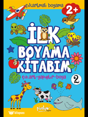 Çıkartmalı İlk Boyama Kitabım 2 - 2+ Yaş - Pinokyo Yayınları