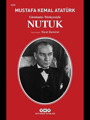 Günümüz Türkçesiyle Nutuk - Yapı Kredi Yayınları