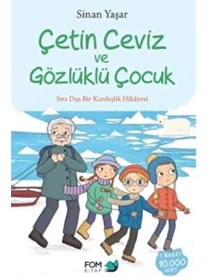 Çetin Ceviz ve Gözlükçü Çocuk- Fom Kitap Yayınları
